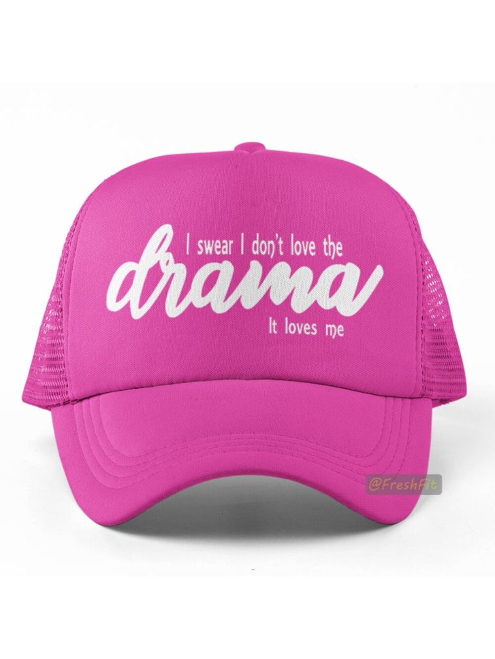🆕I Swear I Don't Love The Drama It Loves Me Foam Trucker Hat Mesh Snapback Cap